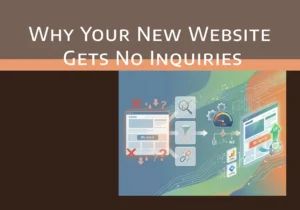 ホームページを作ったのに問い合わせが来ない？原因は「作り方」ではないかもしれない