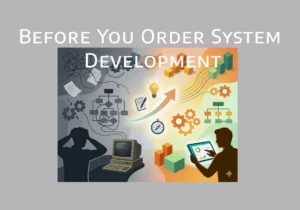 システム開発を依頼する前に整理しておくと、話がスムーズに進むこと